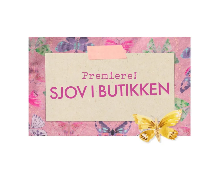 Plakat med teksten “Premiere! Sjov i butikken” på et papirskilt omgivet af farverige sommerfugle på en rosa baggrund.