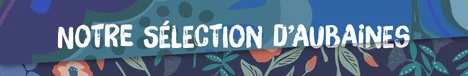 Aubaines – jusqu’à -70 %