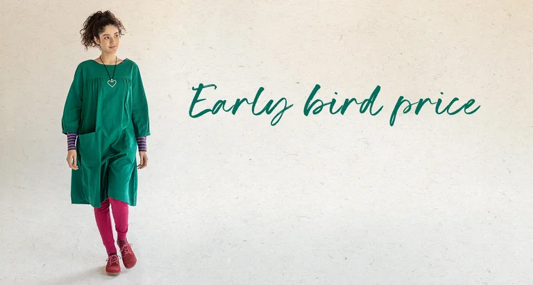 Early bird price on the beautiful Benedita dress in organic cotton.