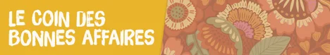 Le coin des bonnes affaires
