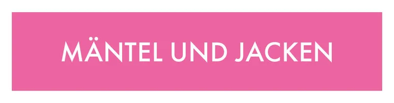 Ein rosafarbenes Feld mit dem Wort „Mäntel und Jacken“ in Weiss.