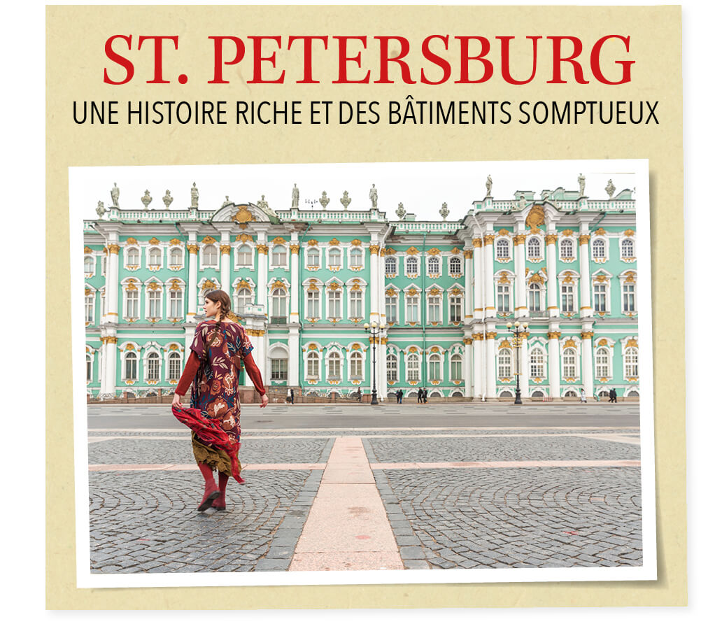 St. Petersburg – une histoire riche et des bâtiments somptueux