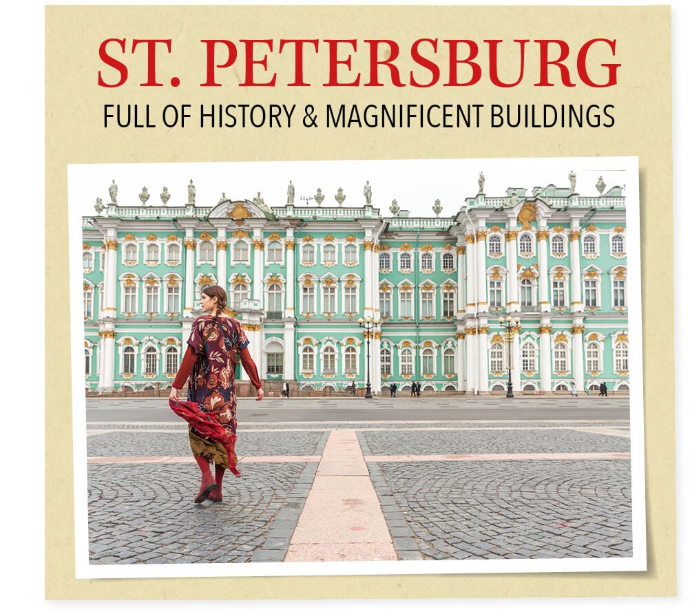 St. Petersburg – Filled with history & majestic buildings